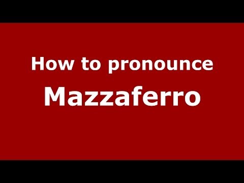 How to pronounce Mazzaferro (Italian/Italy) - PronounceNames.com