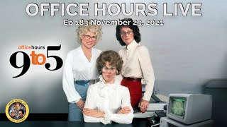 Office Hours Live 9 to 5 (Ep 183 11/23/2021) video