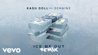 Kash Doll - Ice Me Out (Remix / Audio) ft. 2Chainz
