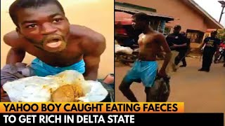 SUSPECTED YAHOO BOY CAUGHT EATING FAECES TO GET RICH PARADED BY VIGILANTE GROUP IN DELTA STATE