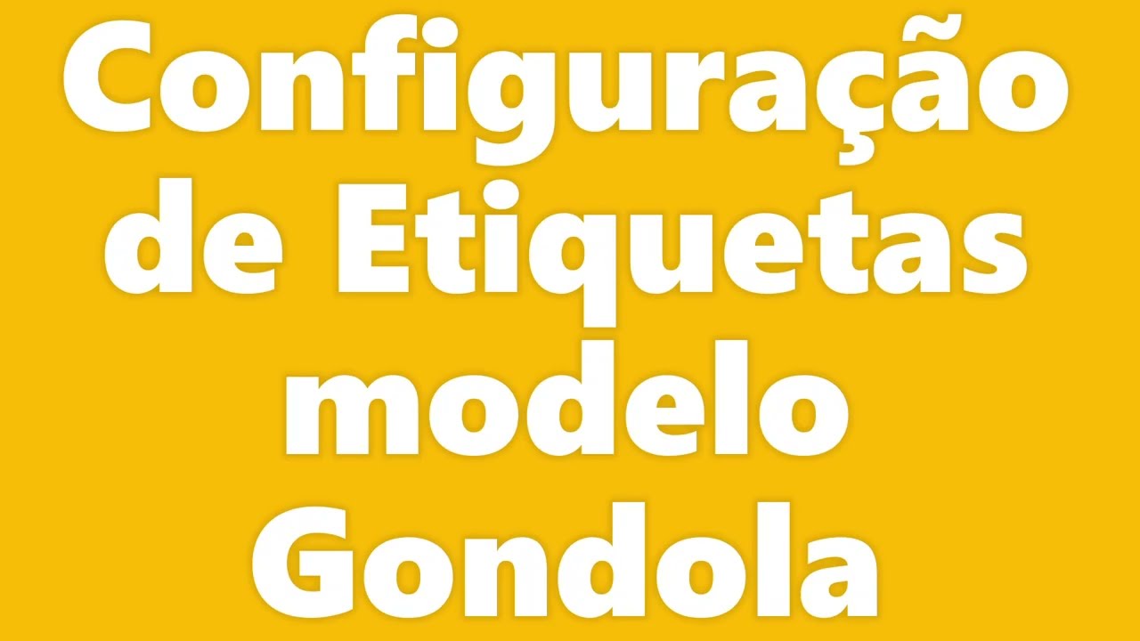 Configuração de Etiquetas Gondola