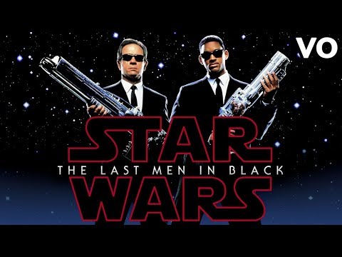 Star Wars 8 Trailer VS Men in Black (Mashup / Parody) - WTM