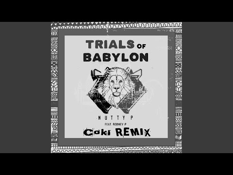 Trials of Babylon (feat. Rodney P) (Coki Remix)