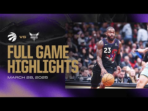 Game Highlights: Raptors vs Hornets | March 28, 2025