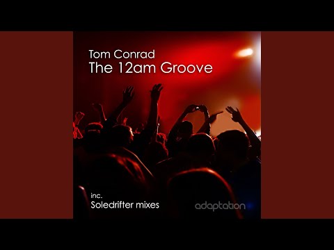 The 12am Groove (Soledrifter Remix)