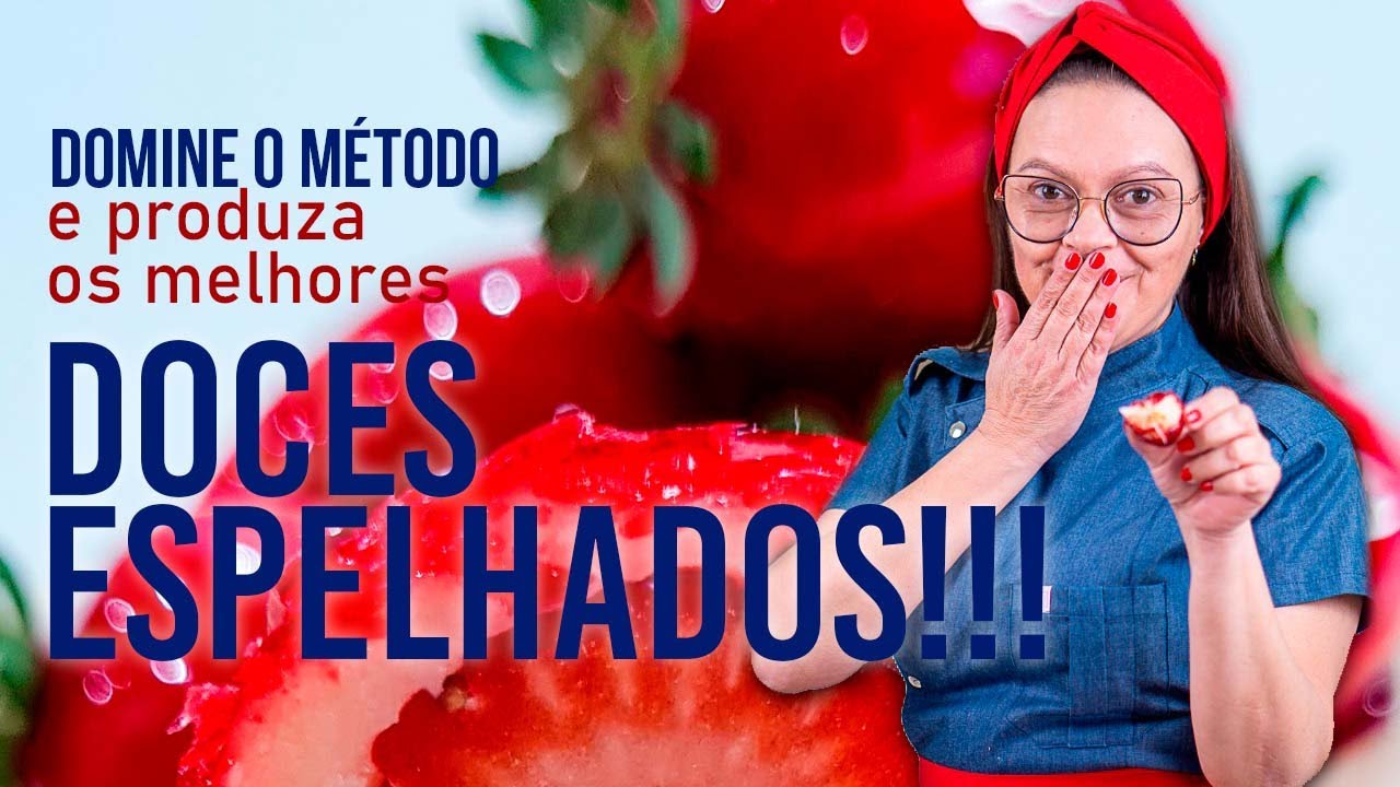 AUMENTE A DURABILIDADE DO SEU DOCE ESPELHADO | EGLE MARQUES