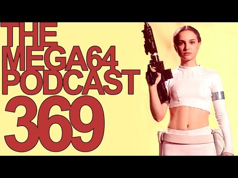 MEGA64 PODCAST: EPISODE 369