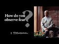How do you observe fear? | Krishnamurti