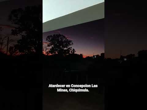 atardecer en Concepcion Las Minas, Chiquimula