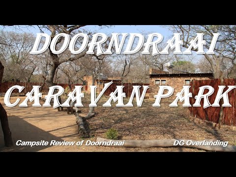 Campsite Review - Doorndraai Lodge and Caravan Park Limpopo Province - South Africa - DG Overlanding