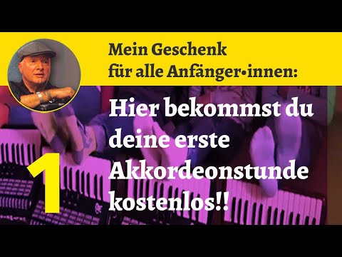 Deine erste Akkordeonstunde kostenlos (das Original) | Mein Geschenk für alle Anfänger | Teil 1