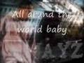 All Around the world by jay-z