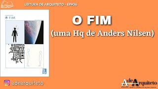 Leitura de Arquiteto - Ep. 36: O Fim