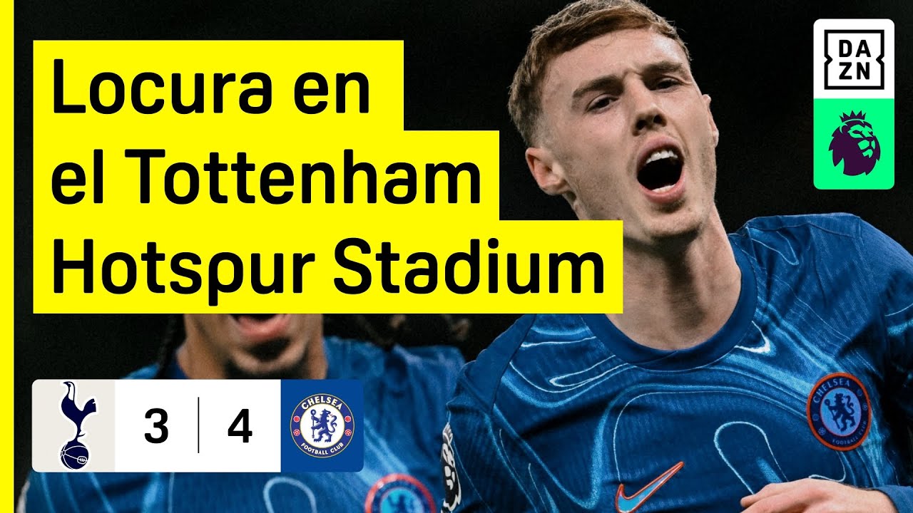 Tottenham vs Chelsea (3-4) | Resumen y goles | Highlights Premier League