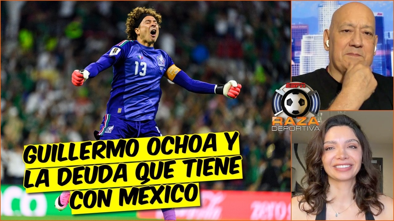 GUILLERMO OCHOA y una noche HISTÓRICA con la selección, ¿LE DEBE ALGO A MÉXICO? | Raza Deportiva