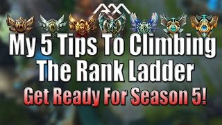 Tips To Get Higher Rank - Get Ready For Season 5 - League of Legends