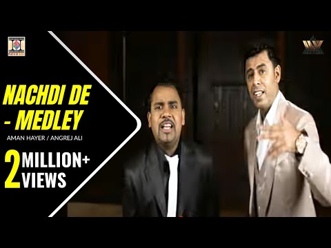 Nachdi De Medley | Aman Hayer | Angrej Ali | Punjabi Music