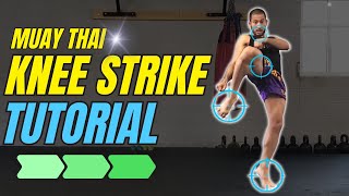 Muay Thai KNEE STRIKE Tutorial - STEP BY STEP!