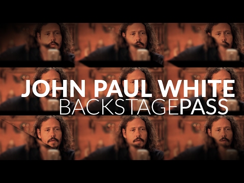 JOHN PAUL WHITE | CBCMusic's Backstage Pass