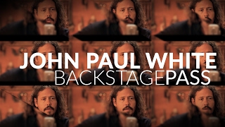 JOHN PAUL WHITE | CBCMusic's Backstage Pass