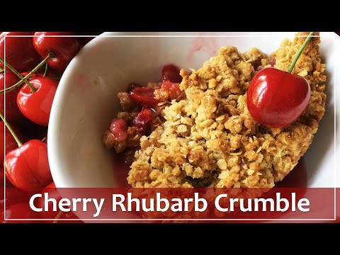 Cherry Rhubarb Crumble