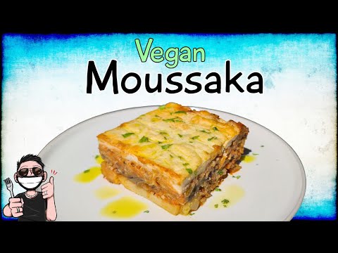 Delicious Vegan Moussaka Recipe | How To Make Vegan Moussaka