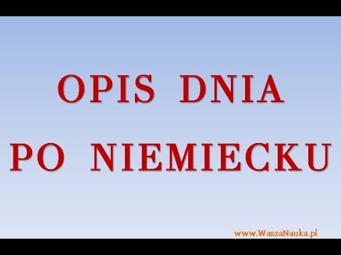 Opis dnia po niemiecku