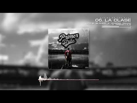 06 . LA CLASE - LITO EL BLANCO x ORENZTHUG x  GABRIEL DRAGO