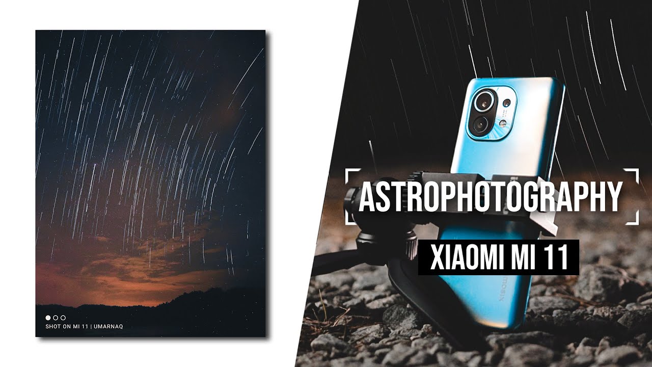 Astrophotography with the Xiaomi Mi 11 | 3 Simple Steps to Capture the Stars!
