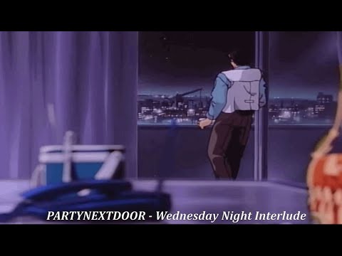 PARTYNEXTDOOR - Wednesday Night Interlude (With Lyrics)