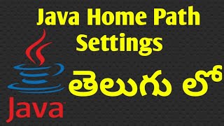 #javahomepath Set JAVA_HOME and MAVEN_HOME variables on Windows environment in Telugu.