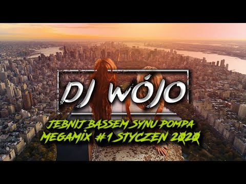 JEBNIJ BASSEM SYNU 🔥🌟 KLUBOWA MUZYKA 🌟🔥 MegaMix #1 STYCZEŃ 2020 🎵 (DJWójo & Avantrix)