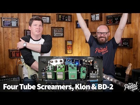 That Pedal Show – Four Tube Screamers Compared, plus Klon Centaur & Boss BD-2