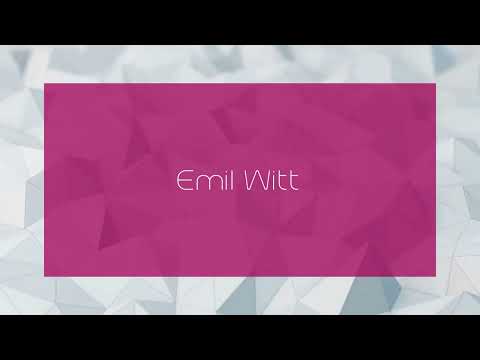 Emil Witt - appearance