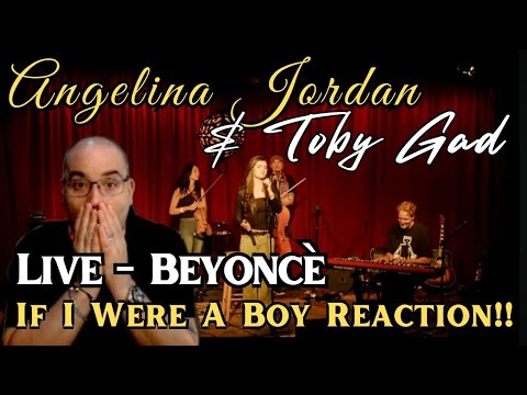 Angelina Jordan & Toby Gad LIVE - "IF I WERE A BOY" (Beyoncé Cover) REACTION!!!