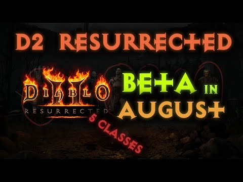 Diablo 2 Resurrected BETA in AUGUST with 5 Classes (No exact date yet)