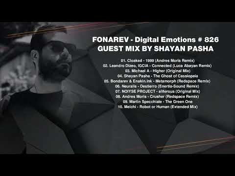 FONAREV - Digital Emotions # 826. Guest Mix By Shayan Pasha