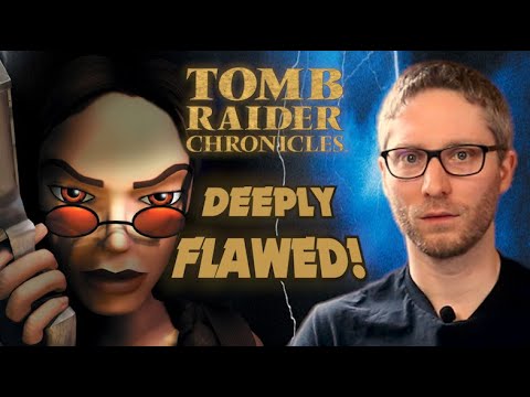 TOMB RAIDER CHRONICLES Is Deeply FLAWED! (Review)