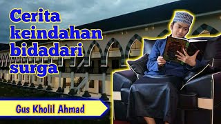 Download lagu Gus Kholil Ahmad || cerita indahnya surga || penggalan kisah luar biasa mp3