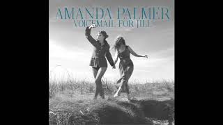 Amanda Palmer - Voicemail For Jill