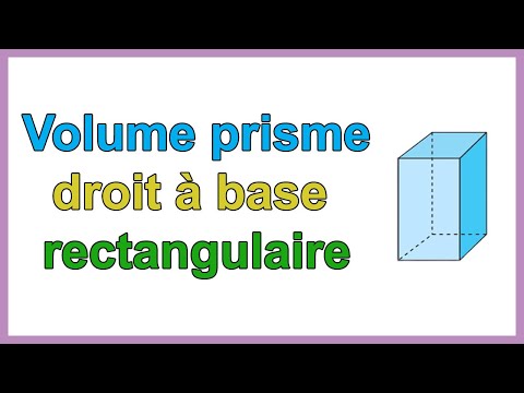 Comment calculer le volume d un prisme droit à base rectangulaire