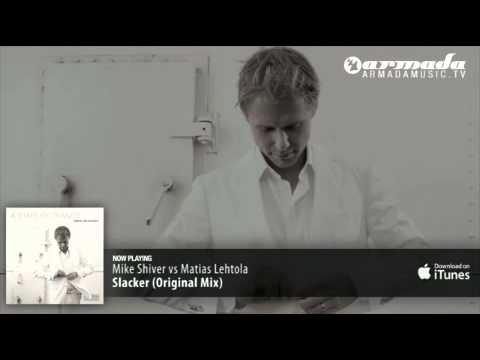 Mike Shiver vs Matias Lehtola - Slacker (Original Mix).wmv