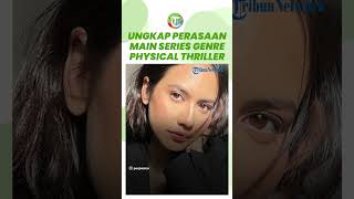 Pertama Kali Main Series dengan Genre Physical Thriller, Pevita Pearce Ungkap Perasaannya