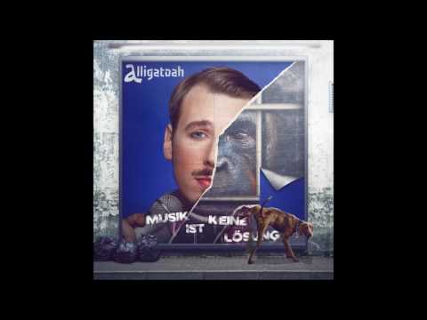 Alligatoah - Das bedeutet Krieg (nur Alligatoah)