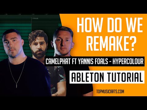 Tutorial of Camelphat ft Yannis Foals - Hypercolour Ableton Remake
