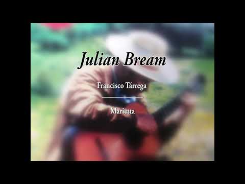 Julian Bream - F. Tarrega / Marietta