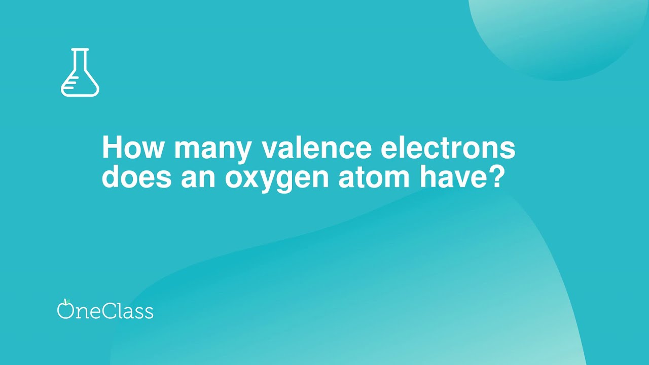 How many electrons does the oxygen atom need to stable? Tipseri