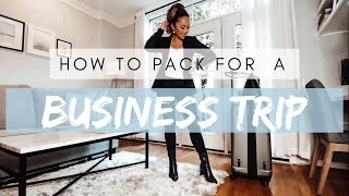 How to Pack for a Business Trip Woman | What to Pack for a Business Trip | Business Trip Essentials