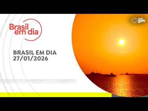 BRASIL EM DIA | 27/01/2026