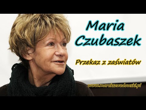 Przekaz z zaświatów - Maria Czubaszek.